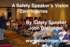 A Safety Speakers Vision – Zero Injuries