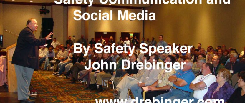 Safety Speaker Insights – Safety Communication and Social Media