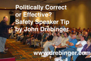 Safety Speakers Tip – Politically Correct