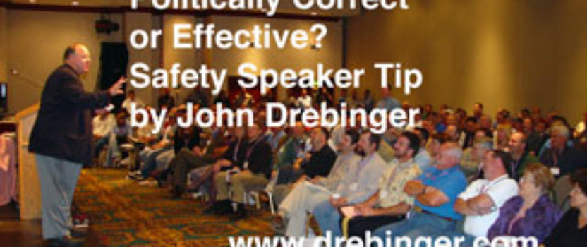 Safety Speakers Tip – Politically Correct